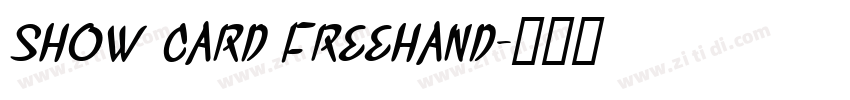 Show Card Freehand字体转换